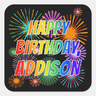 First Name "ADDISON", Fun "HAPPY BIRTHDAY" Square Sticker