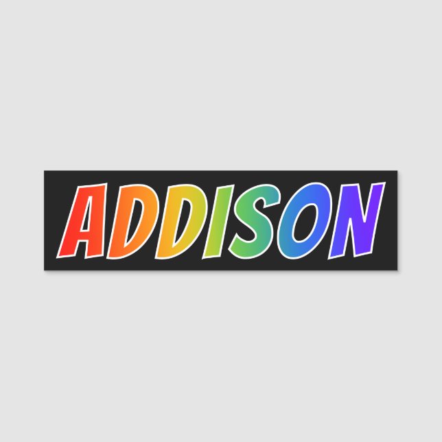 First Name "ADDISON": Fun Rainbow Colouring Name Tag (Front)