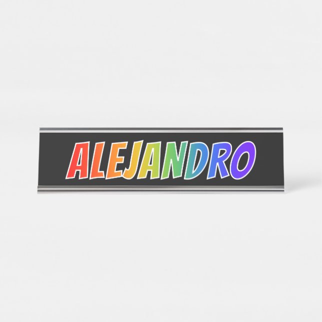 First Name "ALEJANDRO": Fun Rainbow Colouring Desk Name Plate (Front)