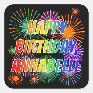 First Name "ANNABELLE", Fun "HAPPY BIRTHDAY" Square Sticker