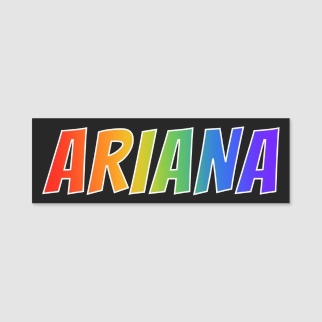 First Name "ARIANA": Fun Rainbow Colouring Name Tag (Front)