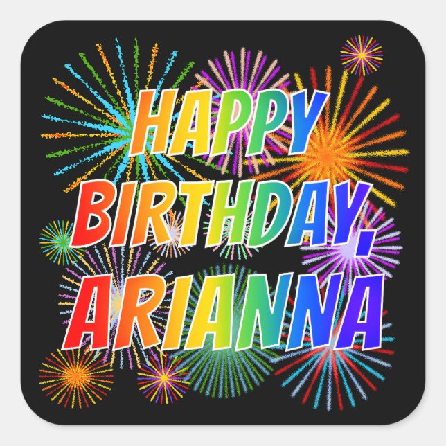 First Name "ARIANNA", Fun "HAPPY BIRTHDAY" Square Sticker (Front)