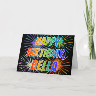 First Name "BELLA" Fun "HAPPY BIRTHDAY" Card