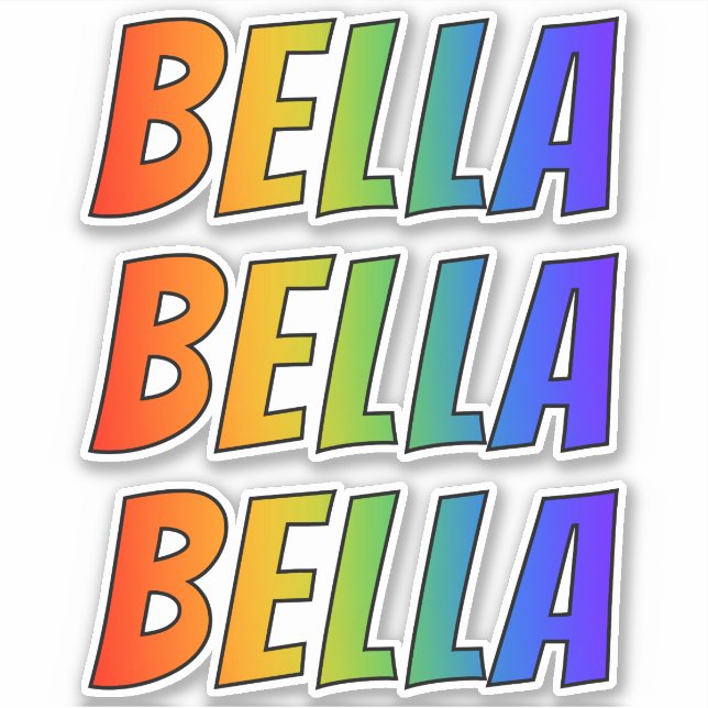 First Name "BELLA" w/ Fun Rainbow Colouring (Front)