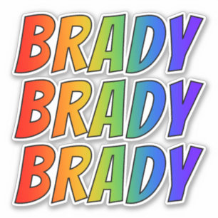 First Name "BRADY" w/ Fun Rainbow Colouring
