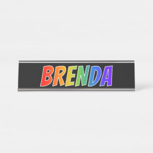 First Name "BRENDA": Fun Rainbow Colouring Desk Name Plate