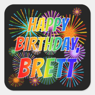 First Name "BRETT", Fun "HAPPY BIRTHDAY" Square Sticker