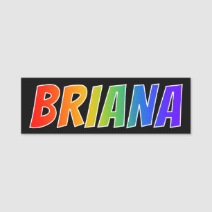 First Name "BRIANA": Fun Rainbow Colouring Tag