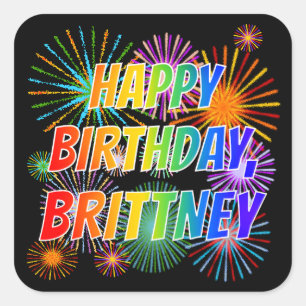 First Name "BRITTNEY", Fun "HAPPY BIRTHDAY" Square Sticker