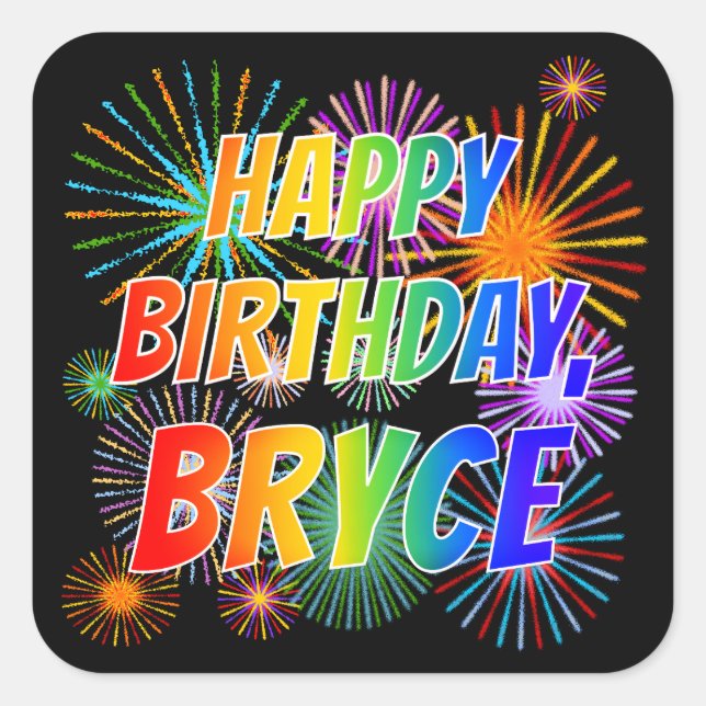 First Name "BRYCE", Fun "HAPPY BIRTHDAY" Square Sticker (Front)