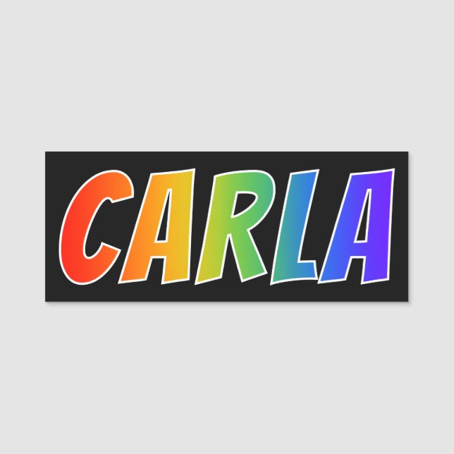 First Name "CARLA": Fun Rainbow Colouring Name Tag (Front)