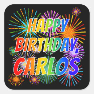 First Name "CARLOS", Fun "HAPPY BIRTHDAY" Square Sticker