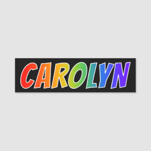 First Name "CAROLYN": Fun Rainbow Colouring Name Tag