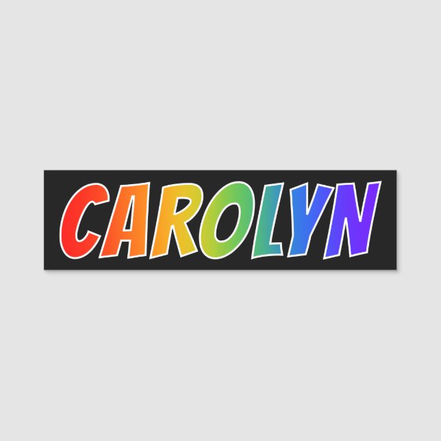 First Name "CAROLYN": Fun Rainbow Colouring Tag (Front)