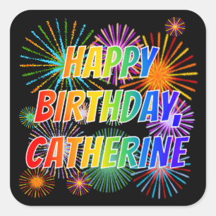 First Name "CATHERINE", Fun "HAPPY BIRTHDAY" Square Sticker