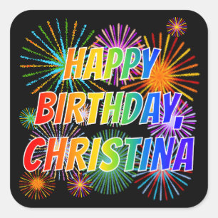 First Name "CHRISTINA", Fun "HAPPY BIRTHDAY" Square Sticker