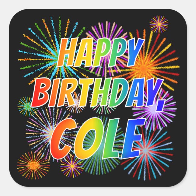 First Name "COLE", Fun "HAPPY BIRTHDAY" Square Sticker (Front)