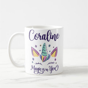 First Name Coraline Personalized Magic Is In You C Coffee Mug