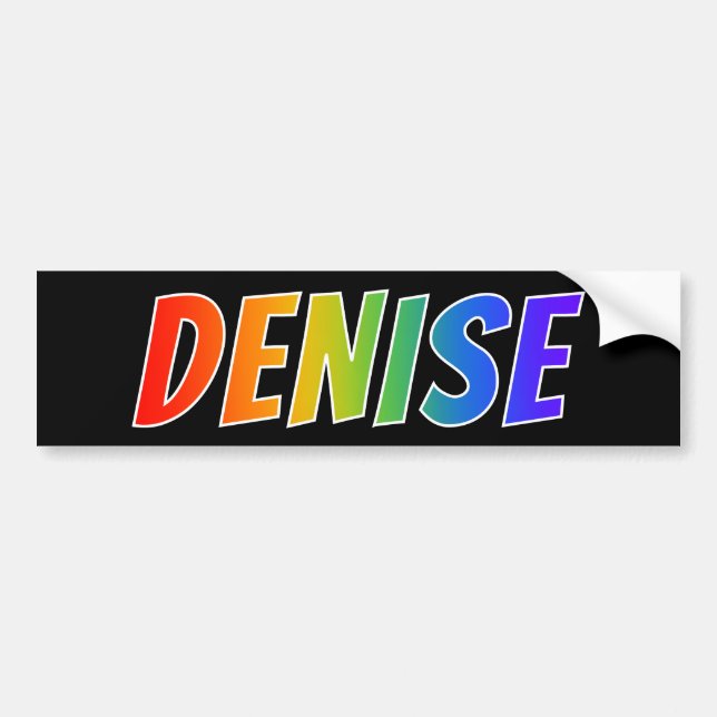 First Name "DENISE": Fun Rainbow Colouring Bumper Sticker (Front)