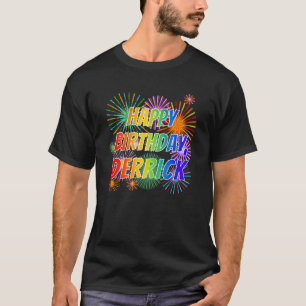 First Name "DERRICK", Fun "HAPPY BIRTHDAY" T-Shirt