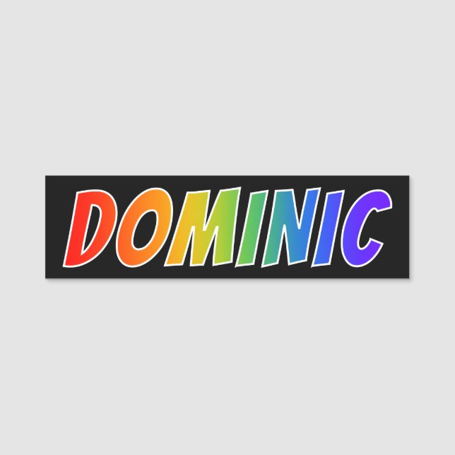 First Name "DOMINIC": Fun Rainbow Colouring Tag (Front)