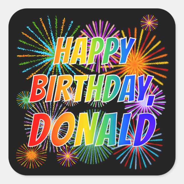 First Name "DONALD", Fun "HAPPY BIRTHDAY" Square Sticker (Front)