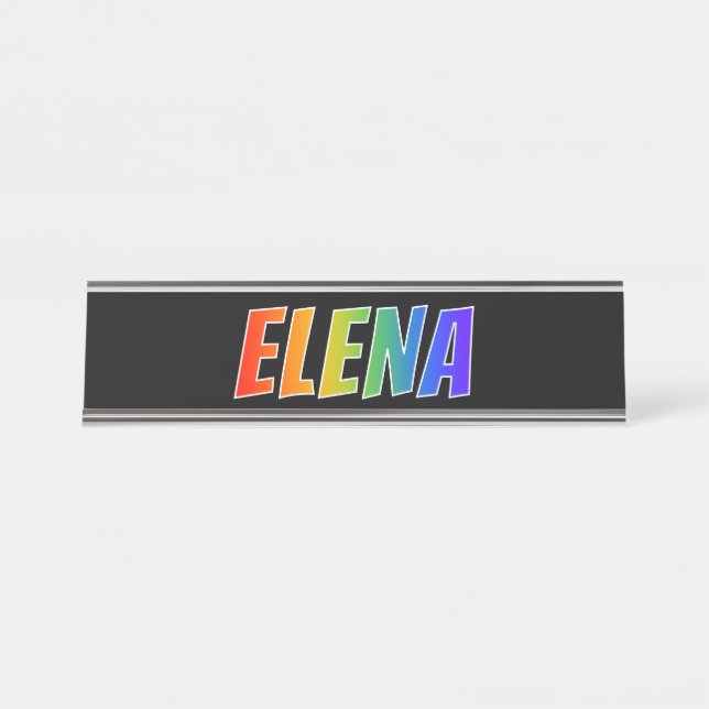 First Name "ELENA": Fun Rainbow Colouring Desk Name Plate (Front)