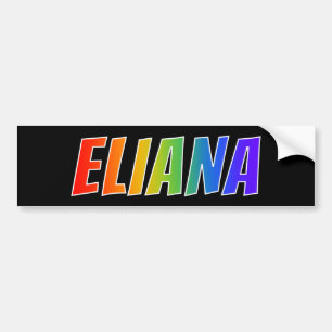 First Name "ELIANA": Fun Rainbow Colouring Bumper Sticker