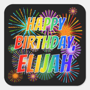 First Name "ELIJAH", Fun "HAPPY BIRTHDAY" Square Sticker
