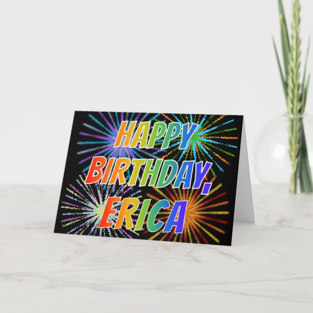 First Name "ERICA" Fun "HAPPY BIRTHDAY" Card (Front)