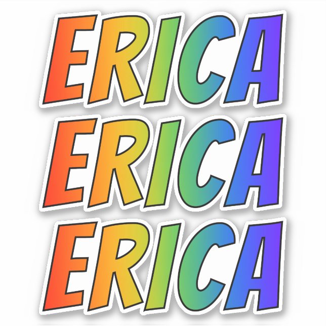 First Name "ERICA" w/ Fun Rainbow Colouring (Front)