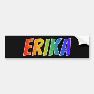 First Name "ERIKA": Fun Rainbow Colouring Bumper Sticker