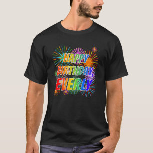 First Name "EVERLY", Fun "HAPPY BIRTHDAY" T-Shirt