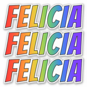 First Name "FELICIA" w/ Fun Rainbow Colouring