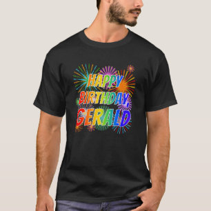 First Name "GERALD", Fun "HAPPY BIRTHDAY" T-Shirt