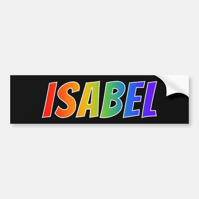 First Name "ISABEL": Fun Rainbow Colouring Bumper Sticker (Front)