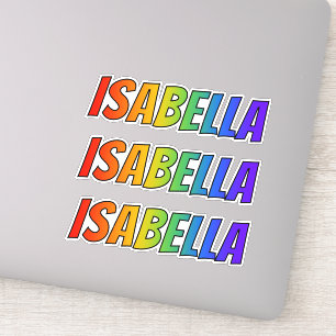First Name "ISABELLA" w/ Fun Rainbow Colouring