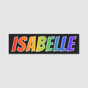 First Name "ISABELLE": Fun Rainbow Colouring Name Tag