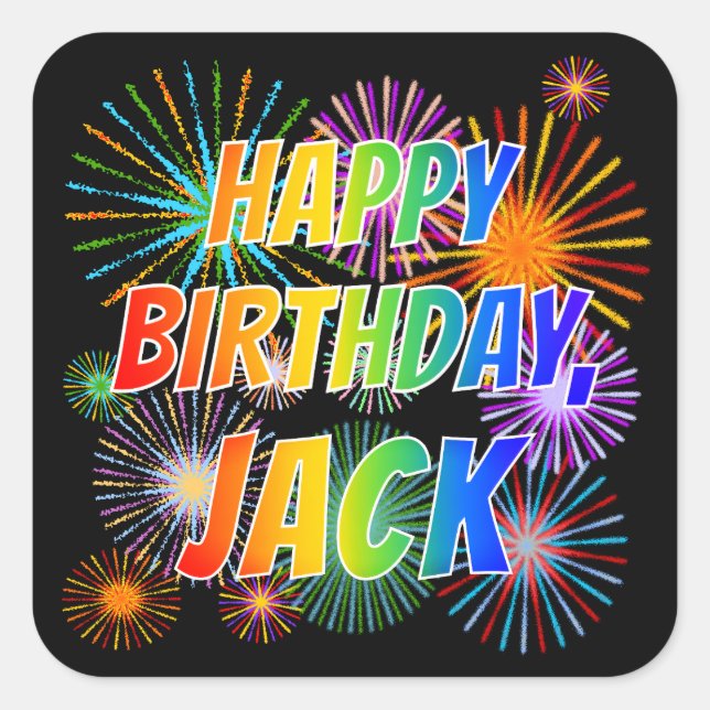 First Name "JACK", Fun "HAPPY BIRTHDAY" Square Sticker (Front)