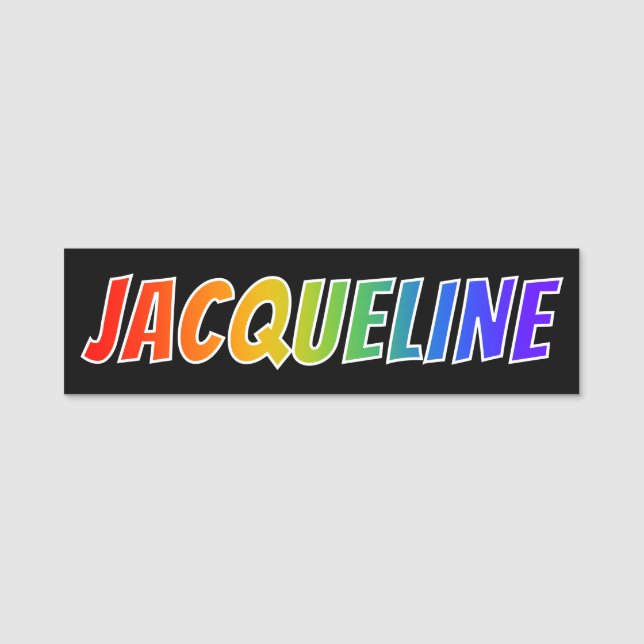 First Name "JACQUELINE": Fun Rainbow Colouring Name Tag (Front)
