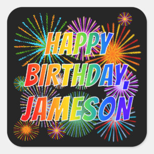 First Name "JAMESON", Fun "HAPPY BIRTHDAY" Square Sticker