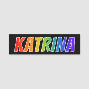 First Name "KATRINA": Fun Rainbow Colouring Name Tag
