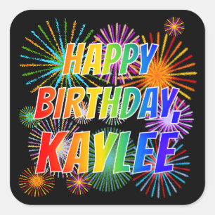 First Name "KAYLEE", Fun "HAPPY BIRTHDAY" Square Sticker