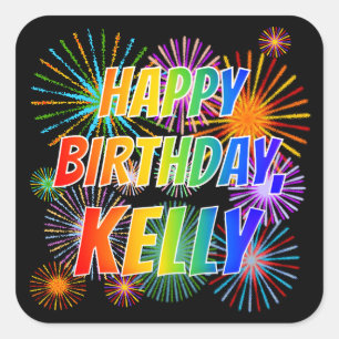 First Name "KELLY", Fun "HAPPY BIRTHDAY" Square Sticker