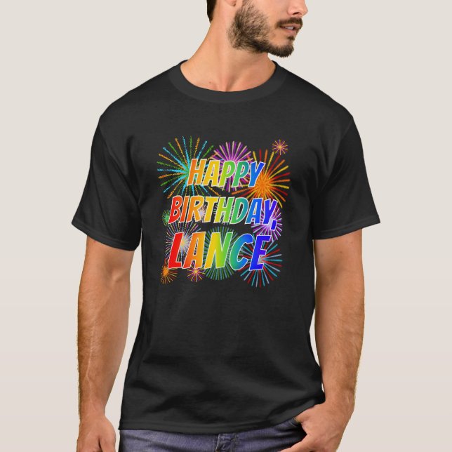 First Name "LANCE", Fun "HAPPY BIRTHDAY" T-Shirt (Front)
