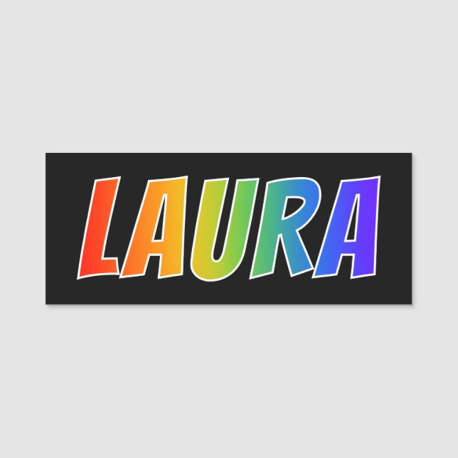 First Name "LAURA": Fun Rainbow Colouring Name Tag (Front)