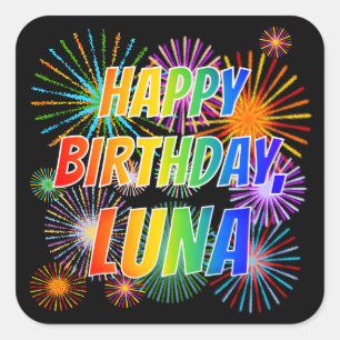 First Name "LUNA", Fun "HAPPY BIRTHDAY" Square Sticker