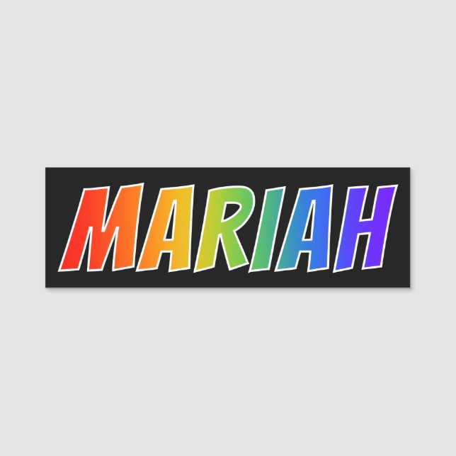 First Name "MARIAH": Fun Rainbow Colouring Name Tag (Front)