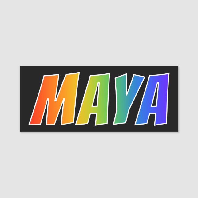 First Name "MAYA": Fun Rainbow Colouring Name Tag (Front)