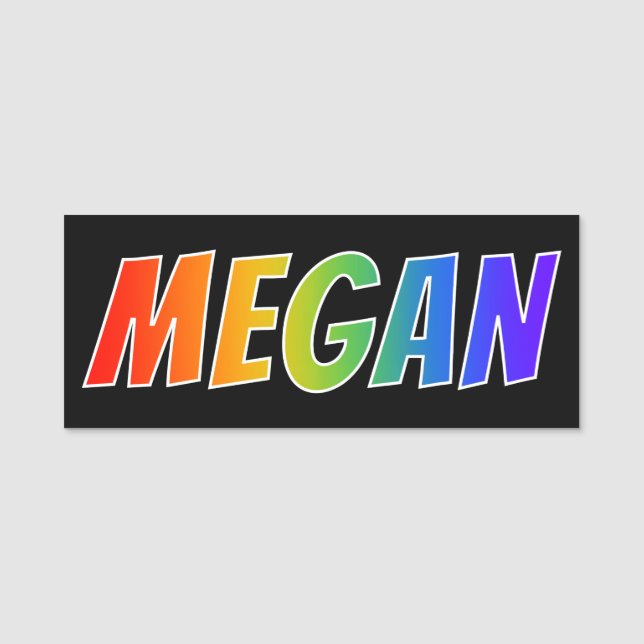 First Name "MEGAN": Fun Rainbow Colouring Tag (Front)